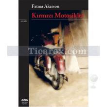 Kırmızı Motosiklet | Fatma Akerson