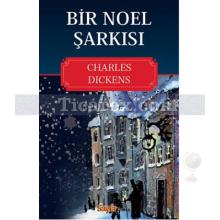Bir Noel Şarkısı | Charles Dickens