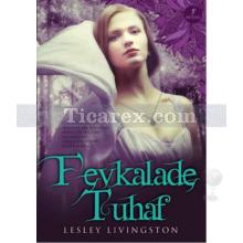 Fevkalade Tuhaf | Lesley Livingston