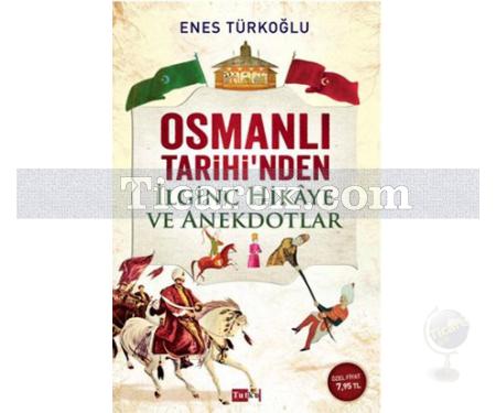 Osmanlı Tarihi'nden İlginç Hikaye ve Anekdotlar | Enes Türkoğlu - Resim 1