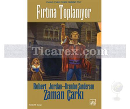 Fırtına Toplanıyor - Zaman Çarkı 12. Cilt | (Ciltli) | Brandon Sanderson, Robert Jordan - Resim 1