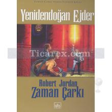 Yeniden Doğan Ejder - Zaman Çarkı 3. Cilt | (Ciltli) | Robert Jordan