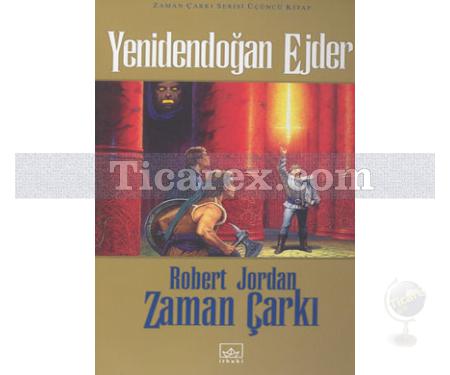 Yeniden Doğan Ejder - Zaman Çarkı 3. Cilt | (Ciltli) | Robert Jordan - Resim 1