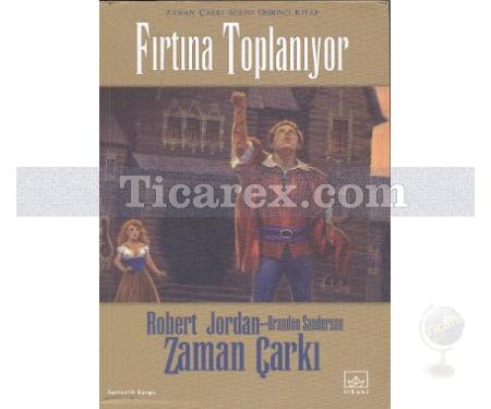 Fırtına Toplanıyor - Zaman Çarkı 12. Cilt | Brandon Sanderson, Robert Jordan - Resim 1
