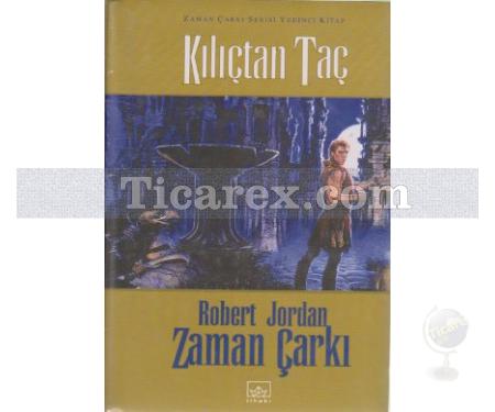 Kılıçtan Taç - Zaman Çarkı 7. Cilt | (Ciltli) | Robert Jordan - Resim 1
