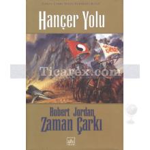 Hançer Yolu - Zaman Çarkı 8. Cilt | (Ciltli) | Robert Jordan