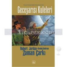 Geceyarısı Kuleleri - Zaman Çarkı 13. Cilt | (Ciltli) | Robert Jordan