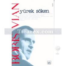 Yürek Söken | Boris Vian