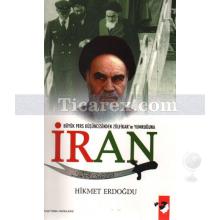 İran | Büyük Pers Düşüncesinden Zülfikar'ın Yumruğuna | Hikmet Erdoğdu