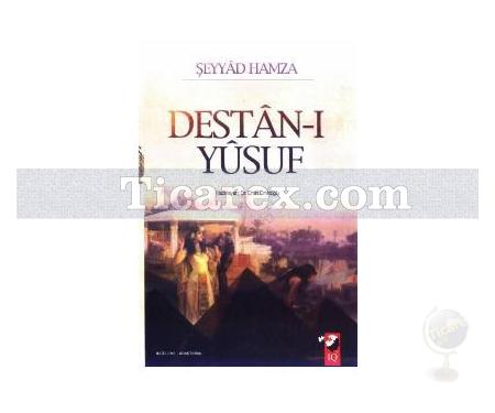 Destan-ı Yusuf | Şeyyad Hamza - Resim 1