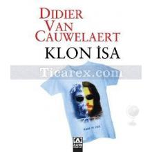 Klon İsa | Didier Van Cauwelaert