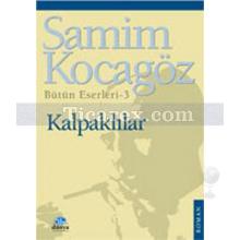 Kalpaklılar | Samim Kocagöz