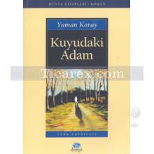 Kuyudaki Adam | Yaman Koray