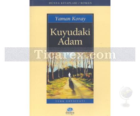 Kuyudaki Adam | Yaman Koray - Resim 1