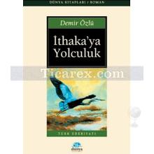 İthaka'ya Yolculuk | Demir Özlü