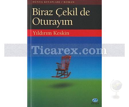 Biraz Çekil De Oturayım | Yıldırım Keskin - Resim 1
