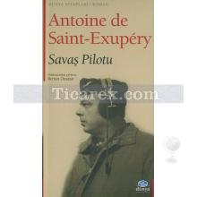 Savaş Pilotu | Antoine de Saint-Exupéry