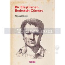 bir_elestirmen_bedrettin_comert