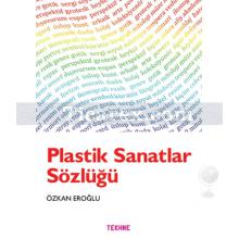 Plastik Sanatlar Sözlüğü | Özkan Eroğlu