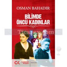 Bilimde Öncü Kadınlar | Osman Bahadır