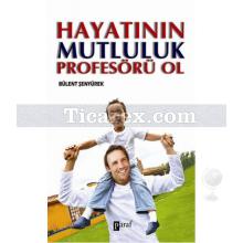 hayatinin_mutluluk_profesoru_ol