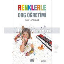 Renklerle Org Öğretimi | Salih Aydoğan
