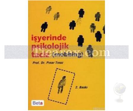 İş Yerinde Psikolojik Taciz ( Mobbing ) | Pınar Tınaz - Resim 1