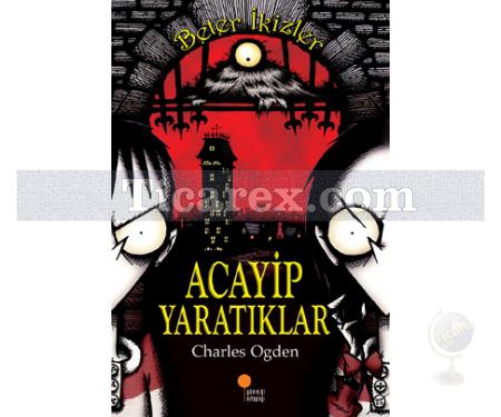 Beter İkizler - Acayip Yaratıklar | Charles Ogden - Resim 1