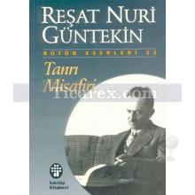 Tanrı Misafiri | Reşat Nuri Güntekin