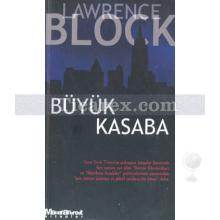 Büyük Kasaba | Lawrence Block