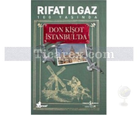 Don Kişot İstanbul'da | Rıfat Ilgaz - Resim 1