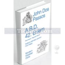 A.B.D. 42. Enlem | John Dos Passos