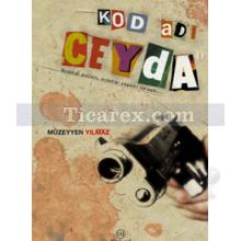 Kod Adı: CEYDA | Müzeyyen Yılmaz