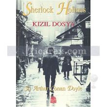 Sherlock Holmes - Kızıl Dosya | Sir Arthur Conan Doyle