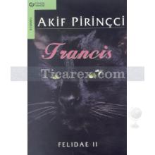 Felidae 2 - Francis | Akif Pirinçci