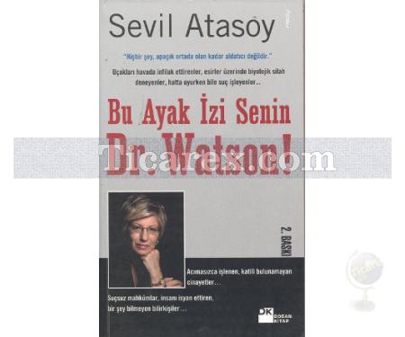 Bu Ayak İzi Senin Dr.Watson! | Sevil Atasoy - Resim 1