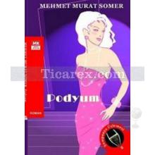 Podyum Şampanya Üçlemesi 2 | Mehmet Murat Somer