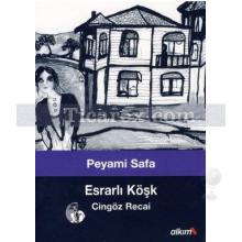 Esrarlı Köşk | Cingöz Recai | Peyami Safa