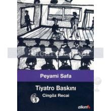 Tiyatro Baskını | Cingöz Recai | Peyami Safa