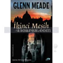 İkinci Mesih | Glenn Meade