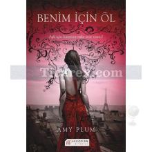 Benim İçin Öl | Amy Plum