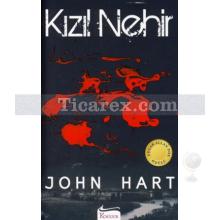 Kızıl Nehir | John Hart