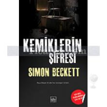 Kemiklerin Şifresi | Simon Beckett