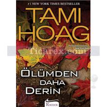 Ölümden Daha Derin | Tami Hoag