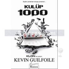 Kulüp 1000 | Kevin Guilfoile