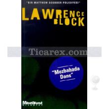 Mezbahada Dans | Lawrence Block