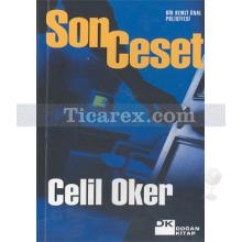 Son Ceset | Celil Oker