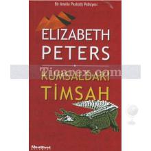 Kumsaldaki Timsah | Elizabeth Peters
