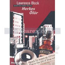 Herkes Ölür | Lawrence Block