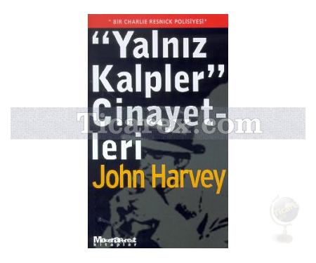 Yalnız Kalpler Cinayetleri | John Harvey - Resim 1